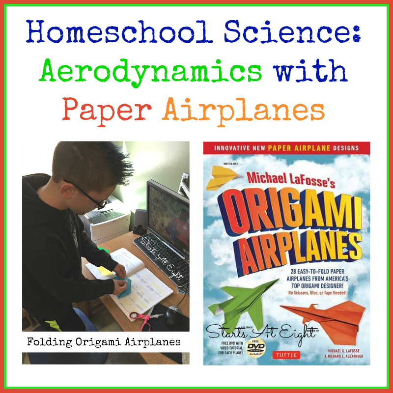 Homeschool Science Aerodynamics with Paper Airplanes a