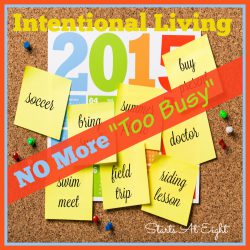 Intentional Living - NO More "Too Busy" from Starts At Eight Intentional Living - NO More "Too Busy" from Starts At Eight