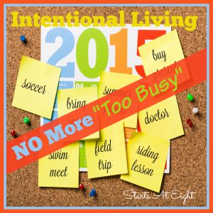 Intentional Living - NO More "Too Busy" from Starts At Eight