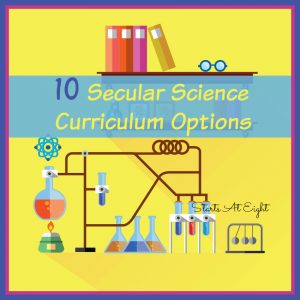 10 Secular Science Curriculum Options from Starts At Eight