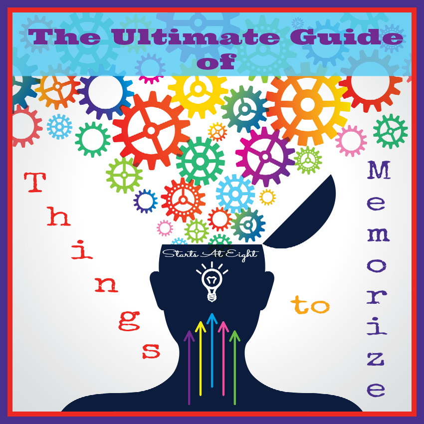 The Ultimate Guide of Things to Memorize from Starts At Eight. Memorization is an important key to learning. I have compiled lists of things to memorize and broken them down my categories. Memorize facts from math and science, memorize famous documents and quotes from history, memorize states, capitals and more from the geography list, and memorize the basics of English grammar too! These Memorization Lists are great for homeschool all ages - Elementary, Middle School & Homeschool High School!