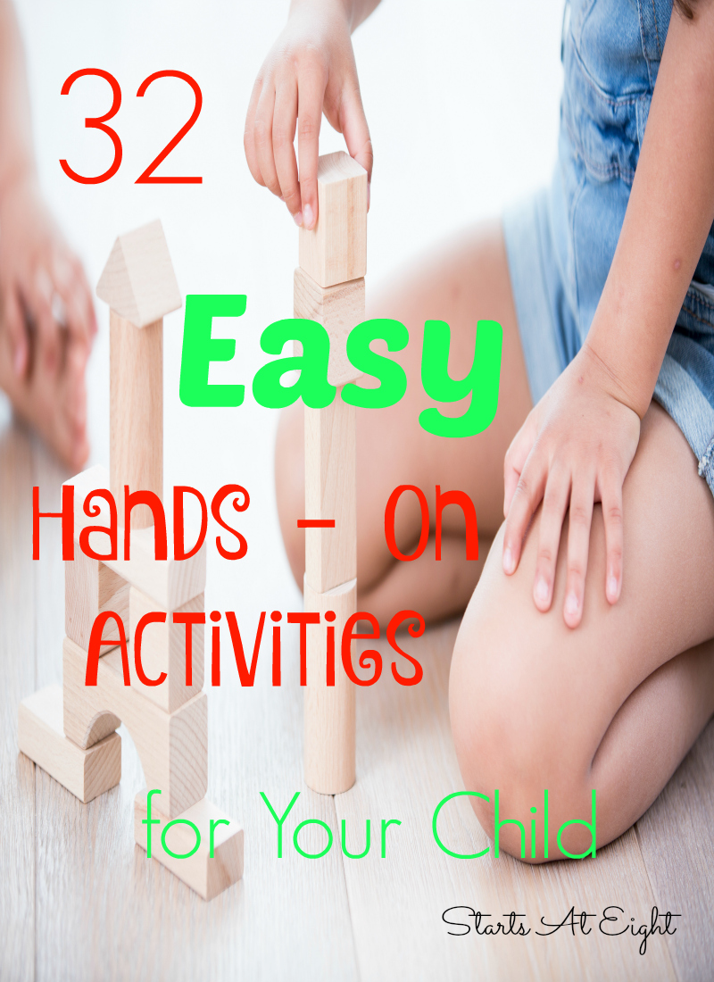 32 Easy Hands On Activities for Fun and Learning from Starts At Eight