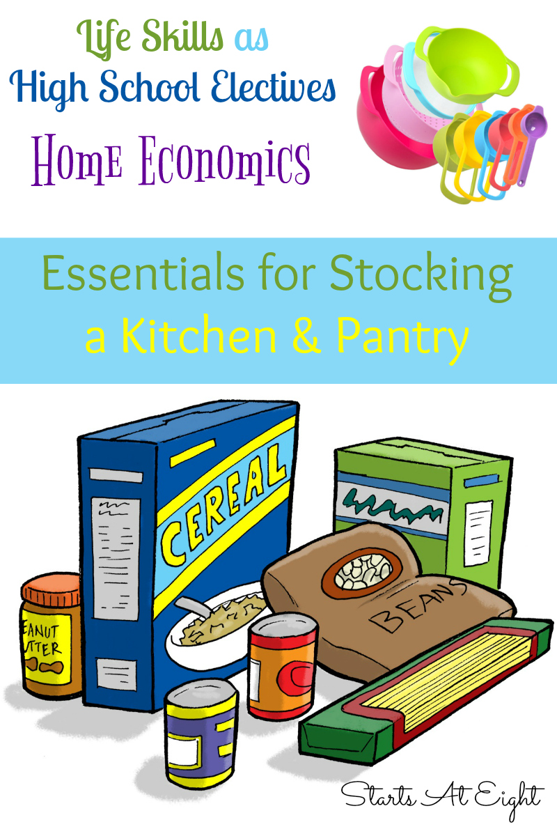 Life Skills as High School Electives: Home Economics - Essentials for Stocking a Kitchen & Pantry from Starts At Eight. Learning the essentials for stocking a kitchen and pantry are essential life skills which can be covered as a Home Economics topic in high school. Includes a FREE Printable Record Keeping List Printable.