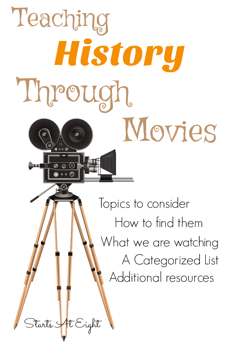 Teaching History Through Movies from Starts At Eight. Teaching History Through Movies is a great way to make history come alive. This landing page tells how we do this, where to get & what movies we are viewing. As we watch and find resources for movies I will add them here. American History, World History, Biographies and more!