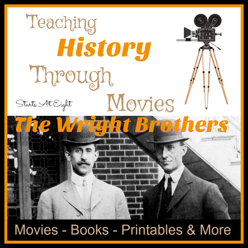 Teaching History Through Movies: The Wright Brothers from Starts At Eight. Movies are are great way to enhance history studies. Learn about the Wright Brothers and the history of flight through movies and other resources.