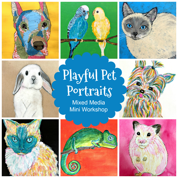 Kids Create Art! Playful Pet Portraits - a mixed media art course for kids of all ages!