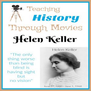 Teaching History Through Movies: Helen Keller offers up not only the movies,but tons of resources to help students learn more about Helen Keller. This includes movies, online resources, books, printables and more! A great homeschool unit study from Starts At Eight!