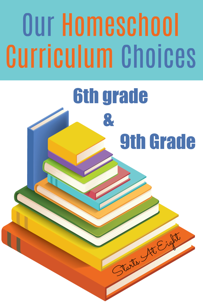 Our Homeschool Curriculum Choices: 6th grade & 9th grade from Starts At Eight