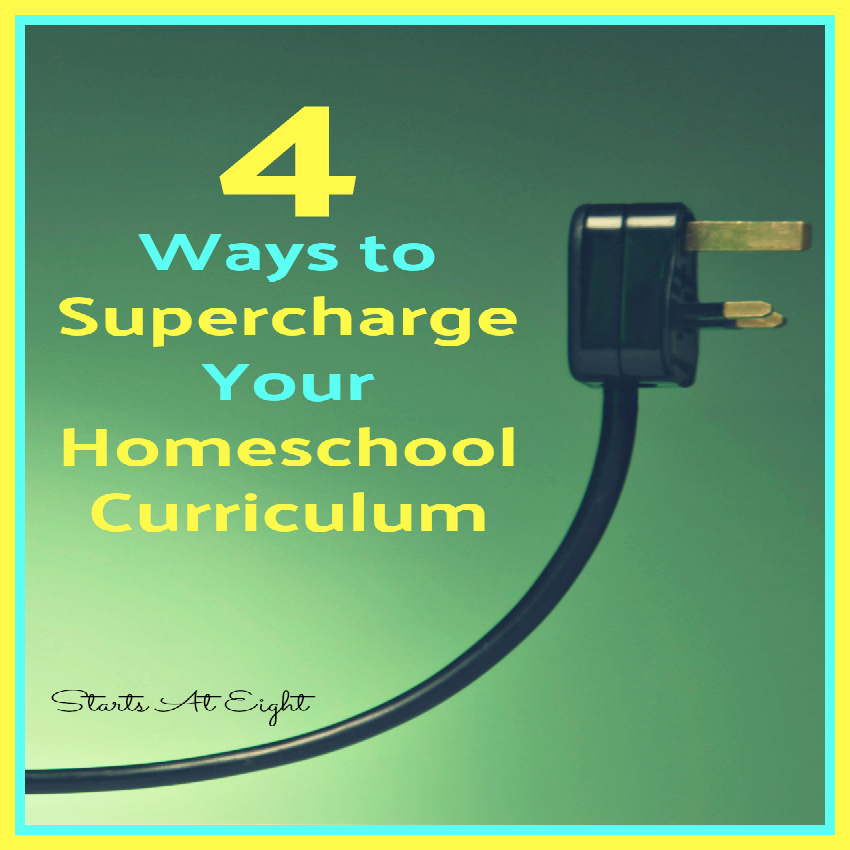 4 Ways to Supercharge Your Homeschool Curriculum from Starts At Eight offers ideas and resources for looking beyond the book to excite and engage your homeschool kids.
