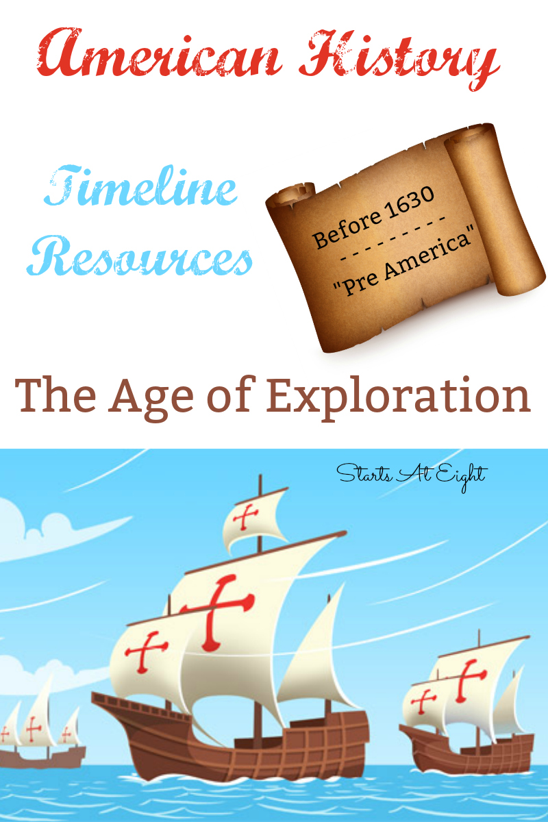 American History Timeline Resources - The Age of Exploration from Starts At Eight. American History Timeline Resources: Before 1630 - Pre America includes resources, books, videos, and projects for the Age of Exploration.