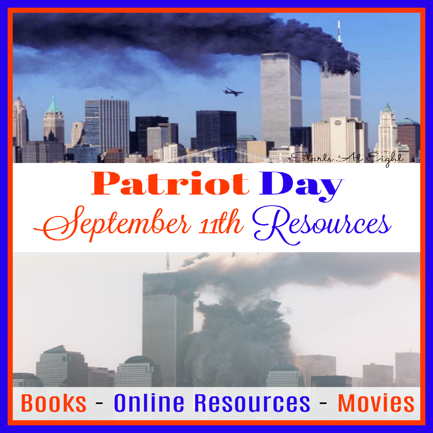 Patriot Day: September 11th Resources from Starts At Eight. A collection of books, movies, and online resources to teach kids about September 11th, the day the United States was changed forever.