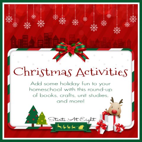 Christmas Activities Round-Up from Starts At Eight. This is a compilation of fun & educational Christmas Activities to add some holiday fun to your homeschool...movies, books, unit studies, crafts and more!