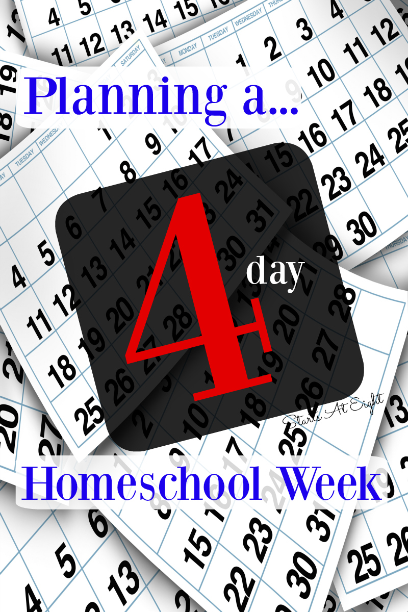 Planning a 4 Day Homeschool Week from Starts At Eight includes reasons why you might choose to school 4 days a week as well as a method and printables for planning!