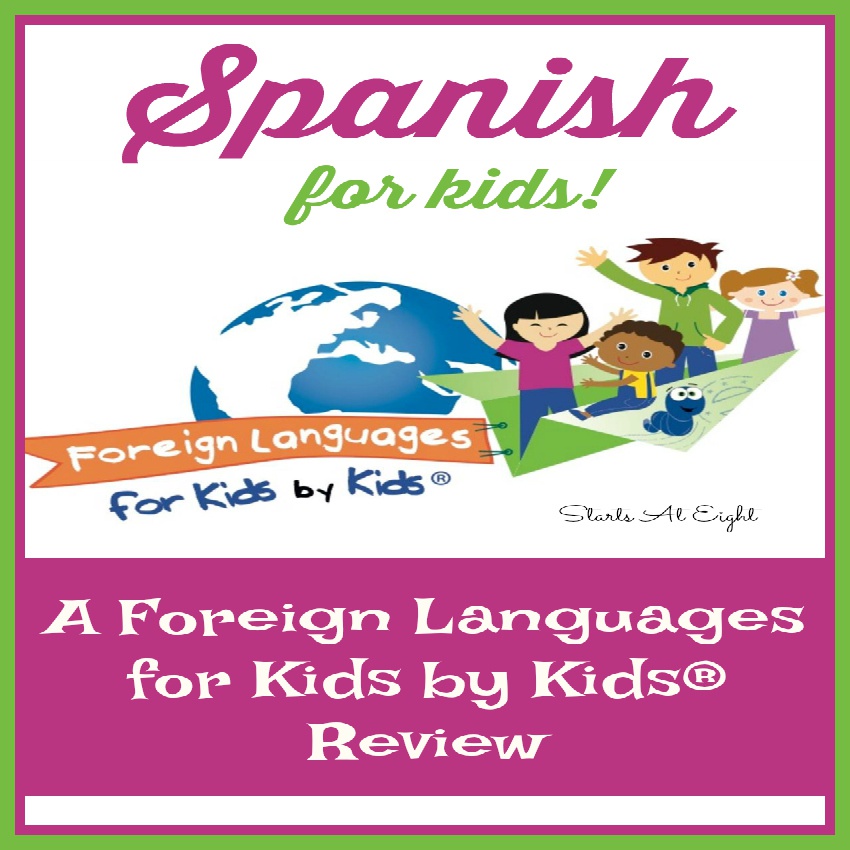 Spanish for Kids: A Foreign Languages for Kids by Kids® Review