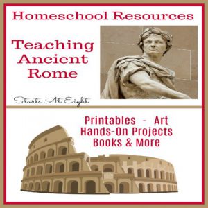 Homeschool Resources: Teaching Ancient Rome from Starts At Eight is a collection of printables, books, art, hands-on activities and more for teaching Ancient Rome in your homeschool.