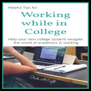 Helpful Tips for Working While in College from Starts At Eight. College is a huge expense. Paying for college can be done in multiple ways including student loans, scholarships, and working while in college. Here are some tips to help your kids navigate going to college and working at the same time.