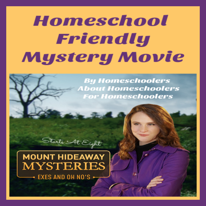 Mount Hideaway Mysteries: Exes and Oh No’s is a homeschool friendly mystery movie made BY Homeschoolers, ABOUT Homeschoolers, FOR Homeschoolers! A Review from Starts At Eight