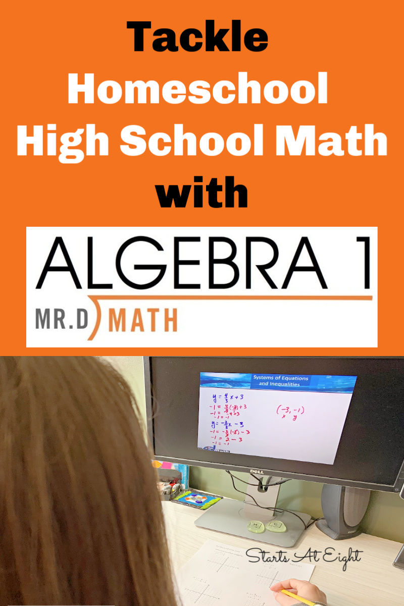 Tackle Homeschool High School Algebra with Mr. D Math! Mr. D Math offers online live or self-paced courses for high school math, Test Prep, ASL, and more! A review from Starts At Eight