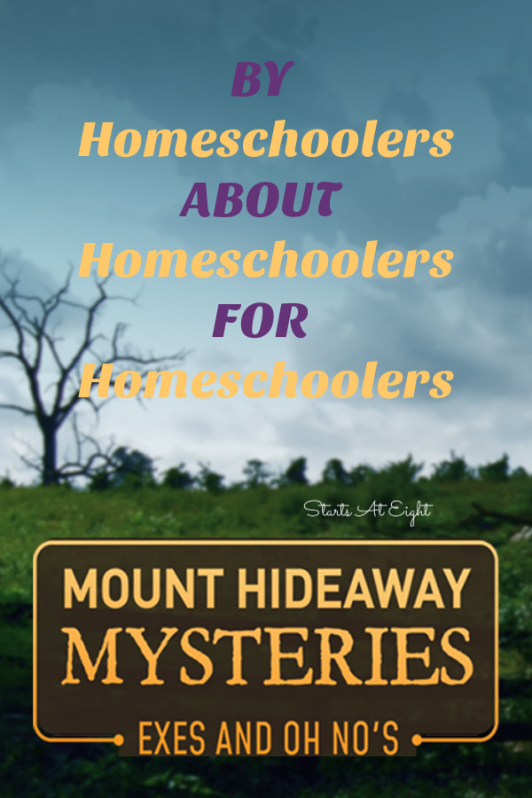 Mount Hideaway Mysteries: Exes and Oh No’s is a homeschool friendly mystery movie made BY Homeschoolers, ABOUT Homeschoolers, FOR Homeschoolers!