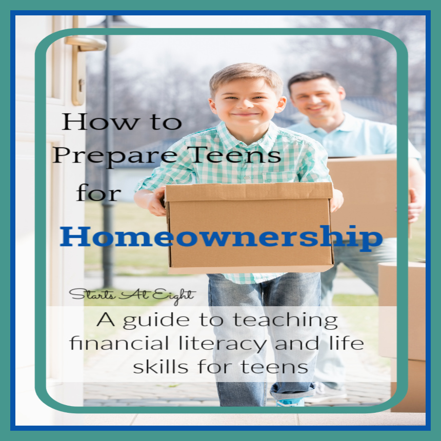 How to Prepare Teens for Homeownership from Starts At Eight