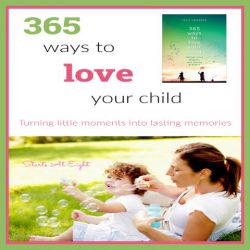 365 Ways to Love Your Child