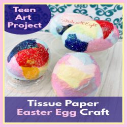 Teen Art Project: Tissue Paper Easter Egg Craft sq This Tissue Paper Easter Egg Craft is a perfect activity for teens. With just a few supplies you can make decorative and glittery eggs!