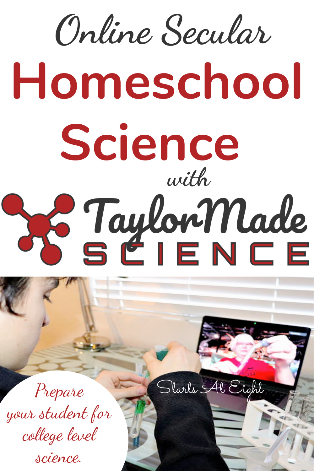 Taylor Made Science offers secular, lab-based science courses that promote science literacy and critical thinking skills. Prepare your student for college and for life!