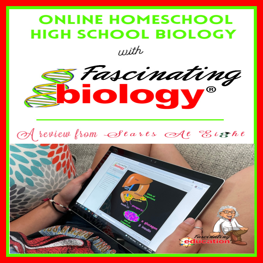 Online Homeschool High School Biology with Fascinating Education - A review from Starts At Eight