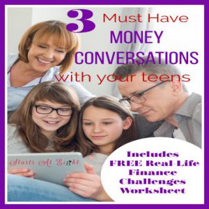 Must Have Money Conversations with your Teen discusses important money topics to have with your teen as well as a FREE Real-Life Finance Worksheet.