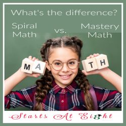 What's the Difference? Spiral Math vs Mastery Math from Starts At Eight Spiral vs. Mastery Math Curriculum explores the difference between spiral & mastery math, along with curriculum examples of each type.