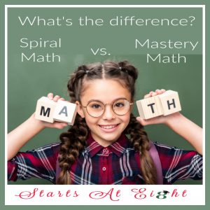 Spiral vs. Mastery Math Curriculum explores the difference between spiral & mastery math, along with curriculum examples of each type.