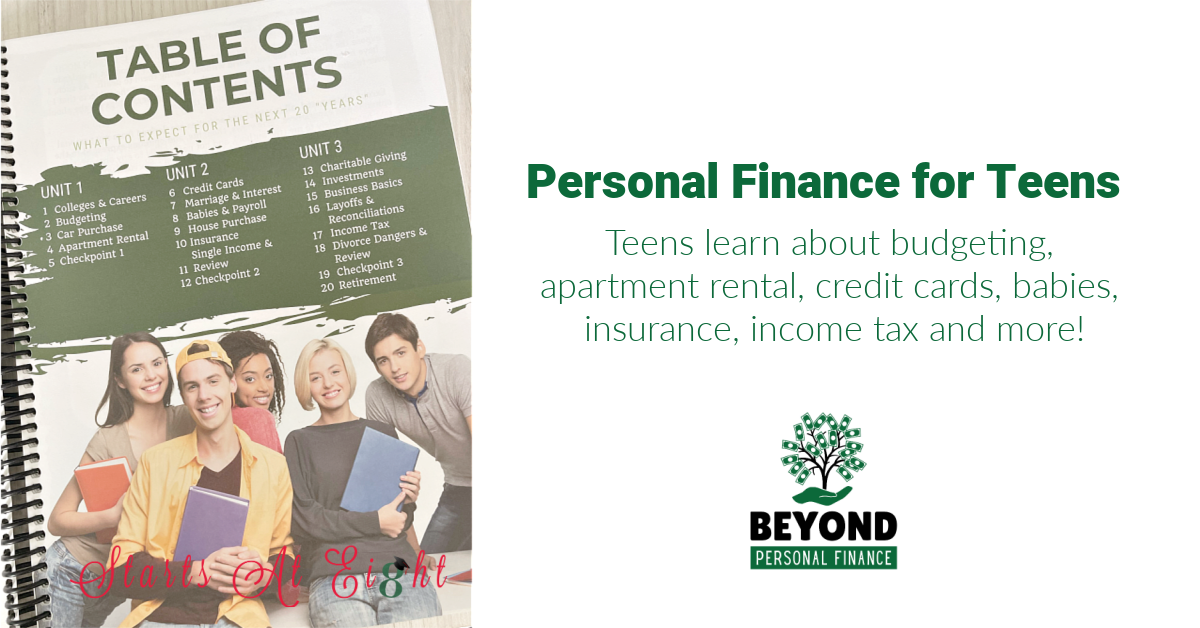 Beyond Personal Finance is a personal finance course for teens that puts them in the driver's seat. They make decisions and budgets to see how their financial future will look! A review from Starts At Eight