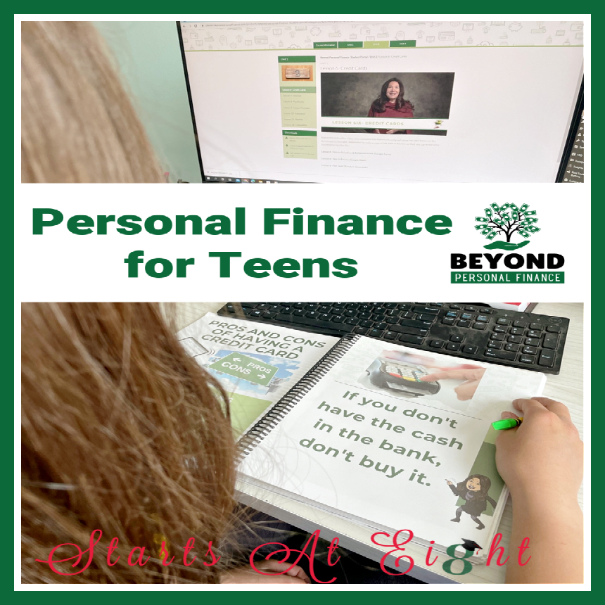 Beyond Personal Finance is a personal finance course for teens that puts them in the driver's seat. They make decisions and budgets to see how their financial future will look! A review from Starts At Eight