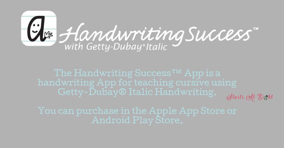 The Handwriting Success™ App is a handwriting App for teaching cursive using Getty-Dubay® Italic Handwriting. You can purchase in the Apple App Store or Android Play Store.