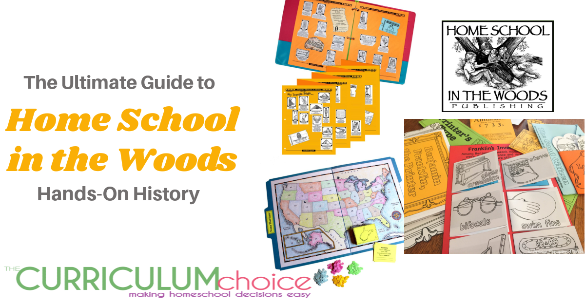 The Ultimate Guide to Home School in the Woods Hands-On History from The Curriculum Choice