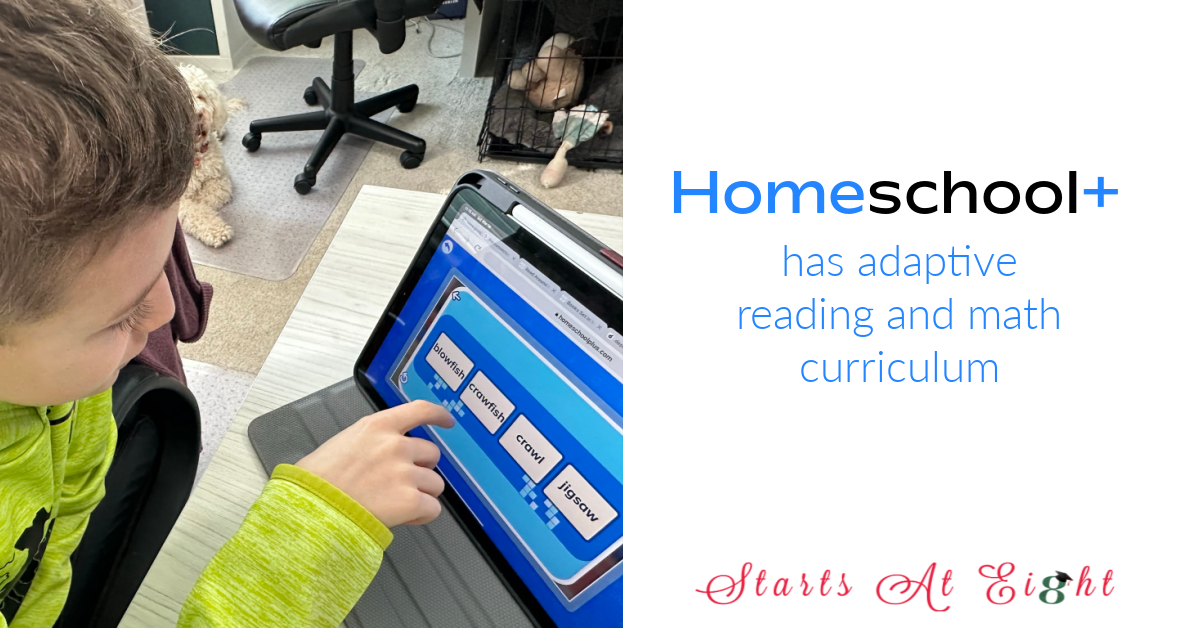 Homeschool+ has adaptive reading and math programs that assess your child's ability and then sets out activities accordingly.