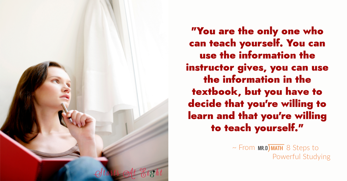 You are the only one who can teach yourself.