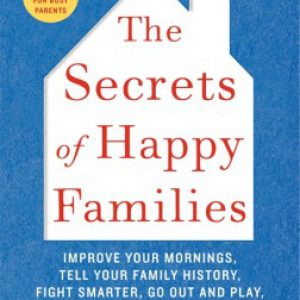 Book Review: The Secrets of Happy Families from Starts At Eight