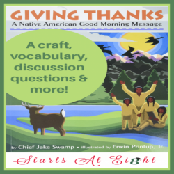 Giving Thanks: A Native American Good Morning Message includes activities surrounding this Iroquois message of peace and thanksgiving. Crafts, vocab, and more!