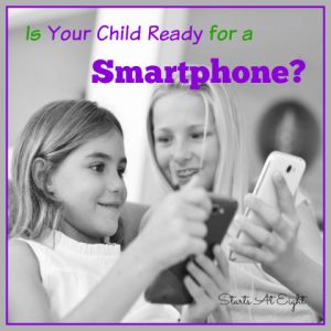 Is Your Child Ready for a Smartphone? from Starts At Eight
