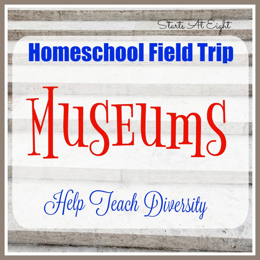 Homeschool Field Trip: Museums Help Teach Diversity from Starts At Eight
