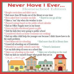 Never Have I Ever Homeschool Edition from Starts At Eight is a funny look at some of the things we do (or don't do) during the course of our homeschooling years.